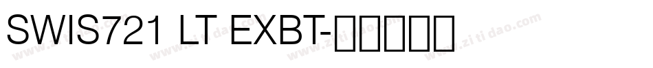 SWIS721 LT EXBT字体转换